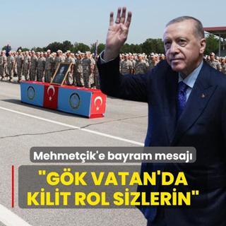 Bakan Erdoan'dan Mehmetik'e bayram mesaj: Gk Vatan'da kilit rol stleniyorsunuz