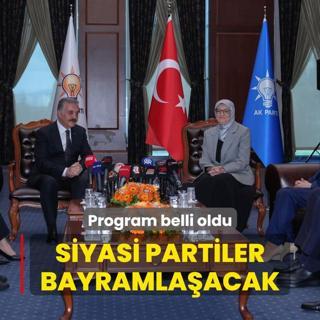 Siyasi partiler bugn bayramlaacak... Program belli oldu