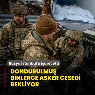 Dondurulmu binlerce asker cesedi hazr bekliyor! Rusya stanbul'u iaret etti