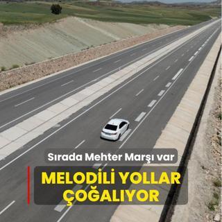 Melodili yollar oalyor; srada Mehter Mar var