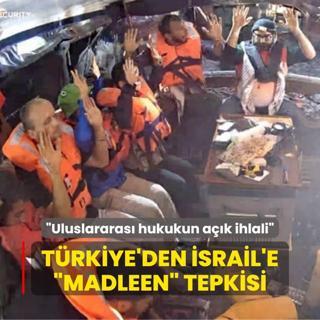 Trkiye'den srail'e Madleen tepkisi