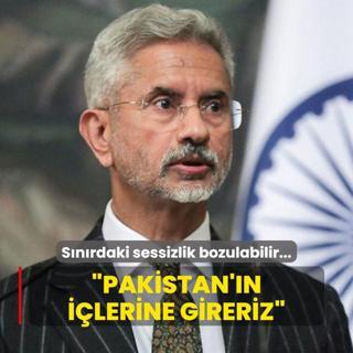 Snrdaki sessizlik bozulabilir: Pakistan'n ilerine gireriz