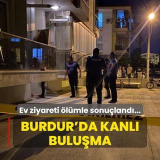 Ev ziyareti lmle sonuland... Burdur'da kanl buluma