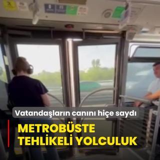 Metrobste tehlikeli yolculuk! Vatandalarn cann hie sayd