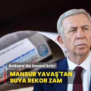 Ankara'da insani kriz! Mansur Yava'tan suya rekor zam
