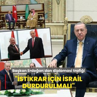Bakan Erdoan'dan diplomasi trafii: stikrar iin srail durdurulmal