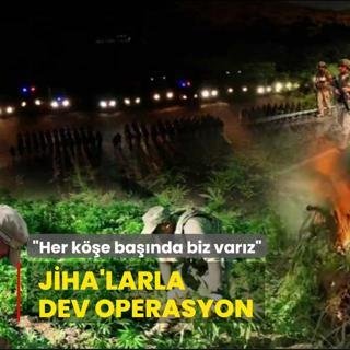 JHA'larla dev uyuturucu operasyonu