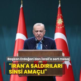 Bakan Erdoan'dan srail'e sert mesaj: ran'a saldrlar sinsi amal