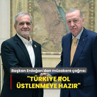 Bakan Erdoan'dan mzakerelere dnlmeli ars: Trkiye rol stlenmeye hazr