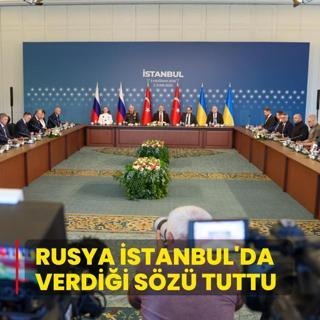 Rusya, stanbul'da verdii sz yerine getirdi
