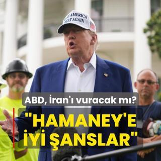ABD, ran' vuracak m? Donald Trump: Hamaney'e iyi anslar