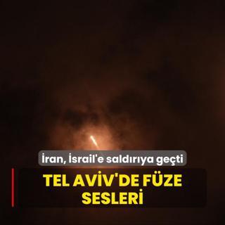 ran, srail'e saldrya geti: Tel Aviv'de fze sesleri