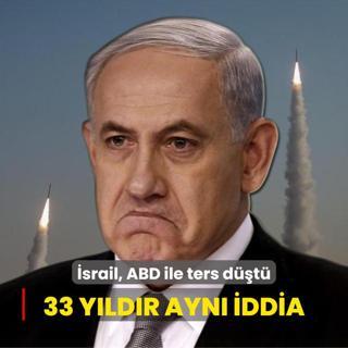 Netanyahu'dan 33 yldr ayn iddia... srail, ABD ile ters dt