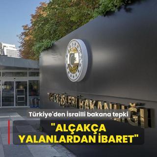 Trkiye'den srailli bakann hadsiz paylamna tepki: Alaka yalanlardan ibaret