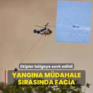 Yangna mdahale srasnda facia! Ekipler blgeye sevk edildi