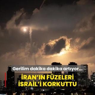 Gerilim dakika dakika artyor... ran'n fzeleri srail'i korkuttu