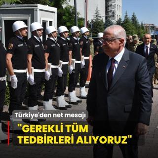 Bakan Gler'den kararllk mesaj: Gerekli tm tedbirleri alyoruz