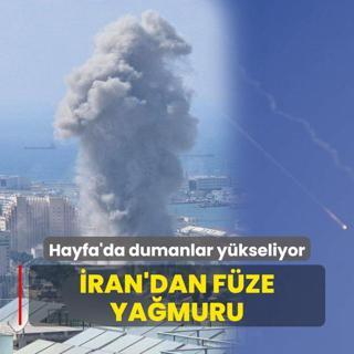 ran, srail'e fze yadrd! Hayfa'da dumanlar ykseliyor