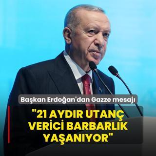 Bakan Erdoan'dan Gazze mesaj: 21 aydr utan verici barbarlk yaanyor