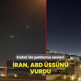 Katar'da patlama sesleri... ran, ABD ssn vurdu