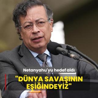 Kolombiya Cumhurbakan Petro Netanyahu'yu hedef ald: Dnya savann eiindeyiz