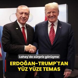 Lahey'de srpriz grme! Erdoan-Trump'tan yz yze temas