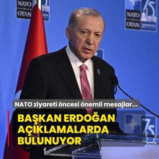 NATO ziyareti ncesi nemli mesajlar... Bakan Erdoan aklamalarda bulunuyor
