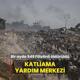 Katliama yardm merkezi... Bir ayda 549 Filistinli ldrld