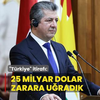 Trkiye itiraf: 25 milyar dolar zarara uradk