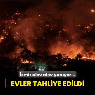 zmir alev alev yanyor... Evler tahliye edildi