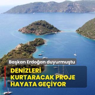 Bakan Erdoan duyurmutu: Denizleri kurtaracak proje hayata geiyor