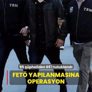 FET'nn askeri yaplanmasna operasyon! 95 pheliden 65'i tutukland