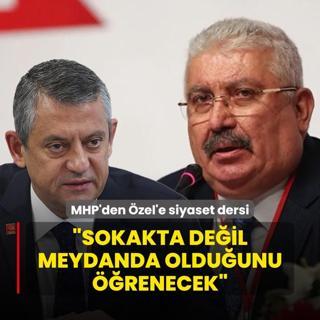 MHP'den zgr zel'e siyaset dersi: Sokakta deil meydanda olduunu renecek