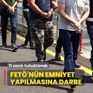 FET'nn mahrem yaplanmasna operasyon! 10'u aktif emniyet personeli 11 zanl tutukland