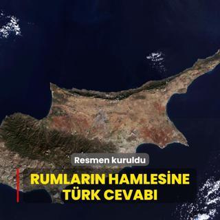 Rumlarn hamlesine Trk cevab... Resmen kuruldu