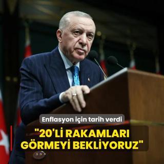 Bakan Erdoan'dan enflasyon iin tarih verdi: 20'li rakamlar grmeyi bekliyoruz