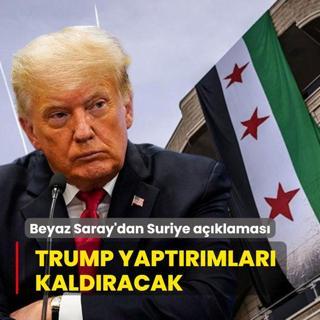 Beyaz Saray'dan Suriye aklamas... Trump yaptrmlar kaldracak