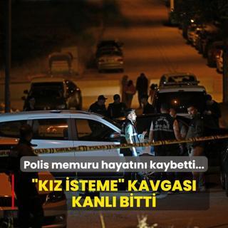 Kz isteme kavgas kanl bitti: Polis memuru hayatn kaybetti