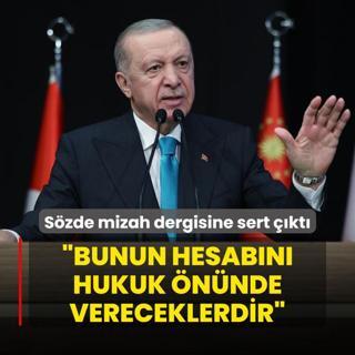 Bakan Erdoan'dan szde mizah dergisine sert k: Bunun hesabn hukuk nnde vereceklerdir
