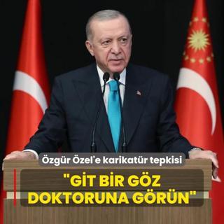 zel'den alak karikatre kalkan... Bakan Erdoan'dan sert tepki: zgr git bir gz doktoruna grn