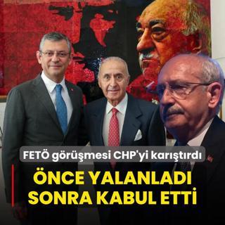 FET grmesi CHP'yi kartrd! nce yalanlad sonra kabul etti