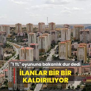 Emlaklarn 1 TL oyununa bakanlk dur dedi... lanlar bir bir kaldrlyor