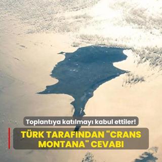Toplantya katlmay kabul ettiler! Trk tarafndan Crans Montana cevab
