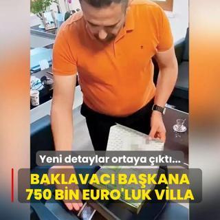 Baklavac bakana 750 bin euro'luk villa