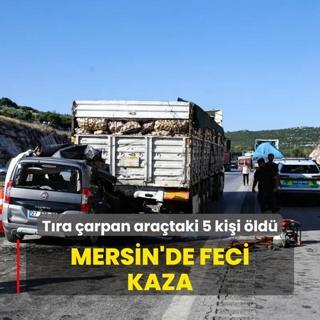 Mersin'de feci kaza: Tra arpan arataki 5 kii ld