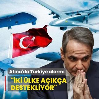 Atina'da Trkiye alarm: ki lke aka destekliyor