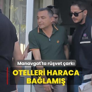 Manavgat Belediyesi'nde rvet ark... Otelleri haraca balam