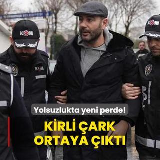Yolsuzlukta yeni perde! Kirli ark ortaya kt