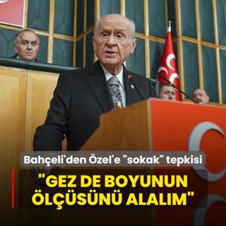 Baheli'den zel'e sokak ars tepkisi: Gez de grelim boyunun lsn alalm