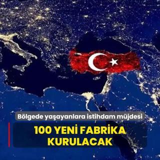 Bakan Kacr mjdeyi verdi... 100 yeni fabrika, 10 bin yeni istihdam